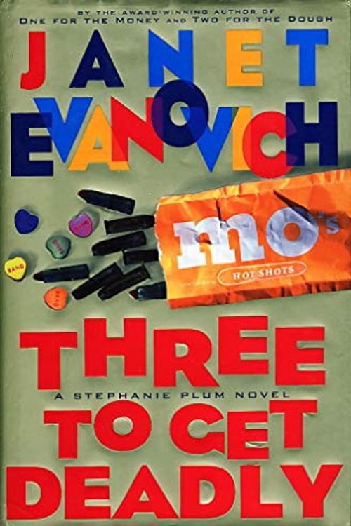 Cover Art for B000OJ5OMQ, Three to Get Deadly (Stephanie Plum Series #3) by Janet Evanovich