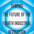 Cover Art for 9780241366394, Shaping the Future of the Fourth Industrial Revolution by Klaus Schwab