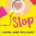 Cover Art for B07PFT8GR5, Our Stop: A hilarious, heartwarming romantic comedy by Laura Jane Williams