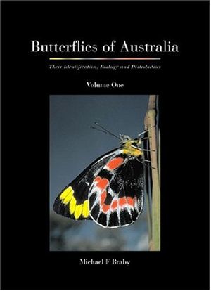 Cover Art for 9780643065918, Butterflies of Australia by Michael Braby