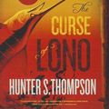 Cover Art for 9781482997392, The Curse of Lono by Hunter S. Thompson