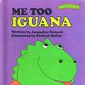 Cover Art for 9780030180712, Me Too, Iguana by Jacquelyn Reinach