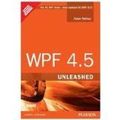 Cover Art for 9789332536036, WPF 4.5 Unleashed by Adam Nathan