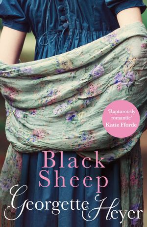 Cover Art for 9781446456286, Black Sheep by Georgette Heyer