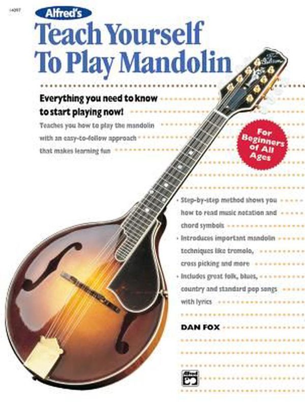 Cover Art for 9780739002865, Alfred’s Teach Yourself to Play Mandolin: Everything You Need to Know to Start Playing Now! by Dan Fox