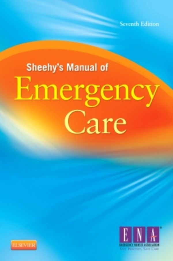 Cover Art for 9780323078276, Sheehy’s Manual of Emergency Care by ENA - Emergency Nurses Association