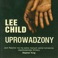 Cover Art for 9788376596136, Uprowadzony by Lee Child