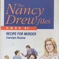Cover Art for 9780671716370, The Nancy Drew Files 21: Recipe for Murder by Carolyn Keene