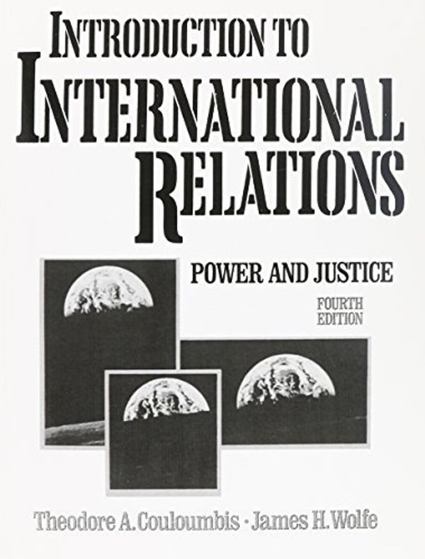 Cover Art for 9780134846842, Introduction to International Relations: Power and Justice by Theodore A. Couloumbis
