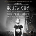 Cover Art for B00NHTT67E, Hollow City: The Second Novel of Miss Peregrine's Peculiar Children by Ransom Riggs