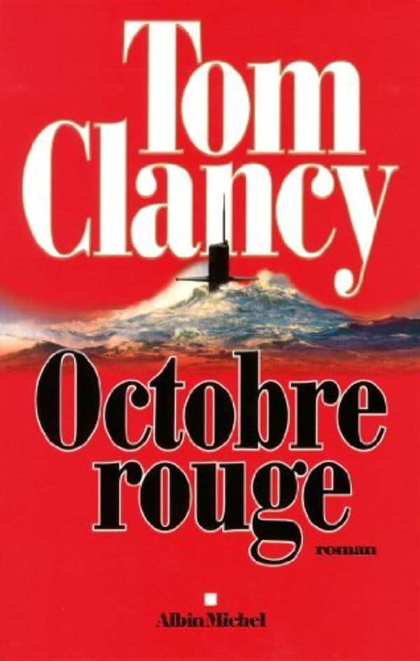 Cover Art for B01B99PDD4, Octobre rouge by Tom Clancy (February 10,2014) by Unknown