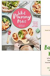 Cover Art for 9789124025267, What Mummy Makes Cook just once for you and your baby By Rebecca Wilson & Baby Food Matters By Dr Clare Llewellyn and Dr Hayley Syrad 2 Books Collection Set by Rebecca Wilson, Dr. Clare Llewellyn, Hayley Syrad