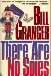 Cover Art for 9780446347051, There Are No Spies by Bill Granger