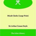 Cover Art for 9781846370717, Micah Clarke by Arthur Conan Doyle