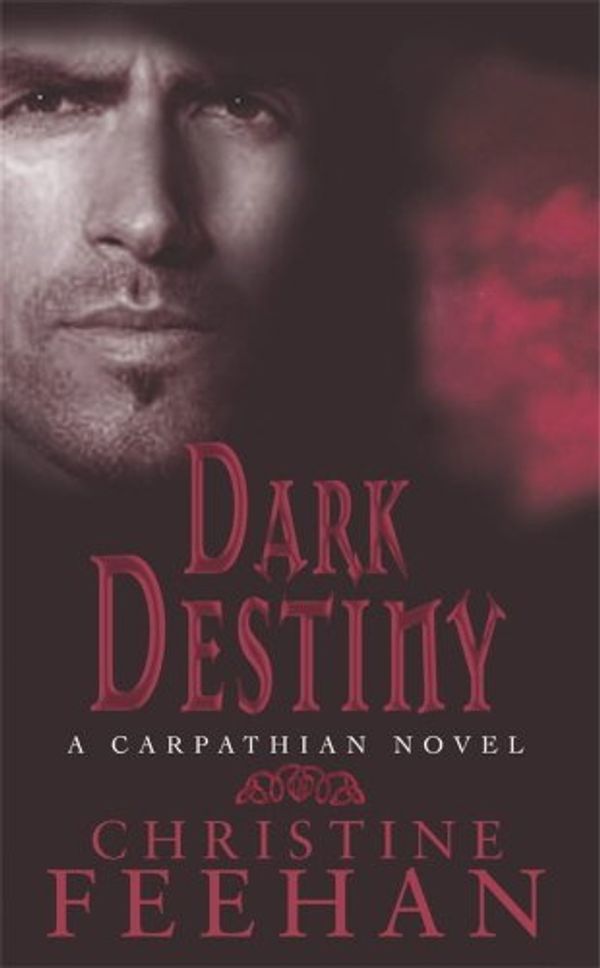 Cover Art for B0065JMUYO, Dark Destiny: Number 13 in series (Dark Series) by Christine Feehan