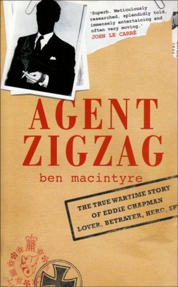 Cover Art for 9780747593638, Agent Zigzag by Macintyre, Ben