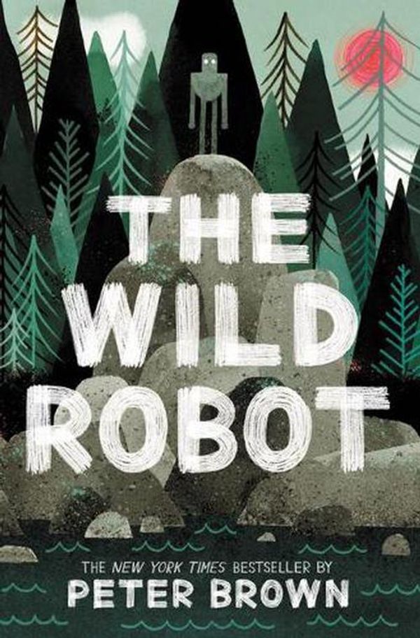 Cover Art for 9781549175435, The Wild Robot by Peter Brown