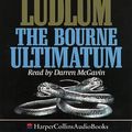 Cover Art for 9780001035669, The Bourne Ultimatum by Robert Ludlum