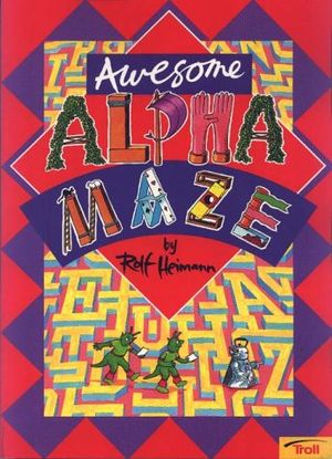Cover Art for 9780816736980, Awesome Alphamaze by Rolf Heimann