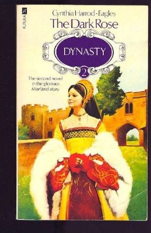 Cover Art for 9780440121053, The Dark Rose (The Morland Dynasty, Book 2) by Harrod-Eagles, Cynthia
