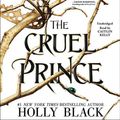 Cover Art for 9781549140075, The Cruel Prince by Holly Black