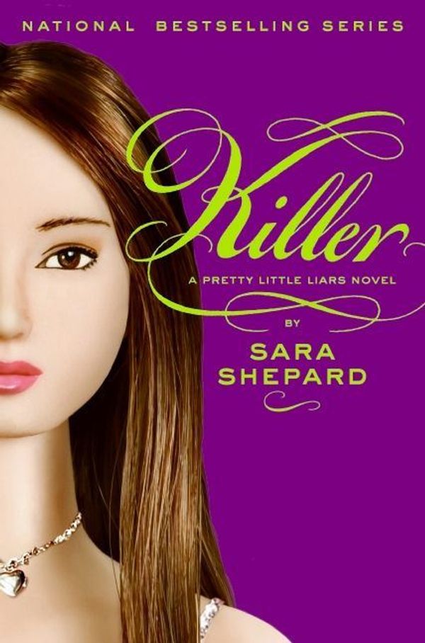 Cover Art for 9780061919718, Pretty Little Liars #6: Killer by Sara Shepard