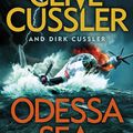Cover Art for 9781405927659, Odessa SeaDirk Pitt #24 by Clive Cussler, Dirk Cussler