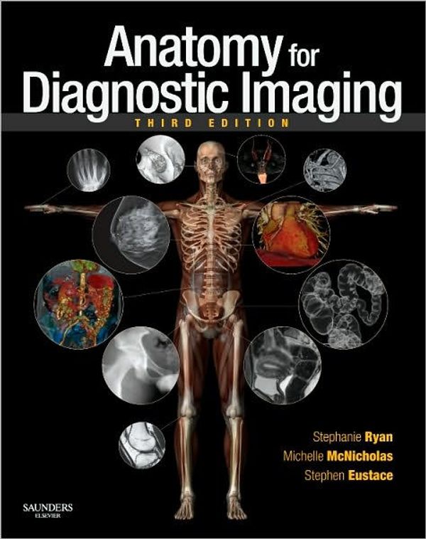 Cover Art for 9780702048326, Anatomy for Diagnostic Imaging by Stephanie Ryan, Michelle McNicholas, Stephen J Eustace