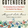 Cover Art for 9781592408672, The Lost Gutenberg: The Astounding Story of One Book's Five-Hundred-Year Odyssey by Margaret Leslie Davis