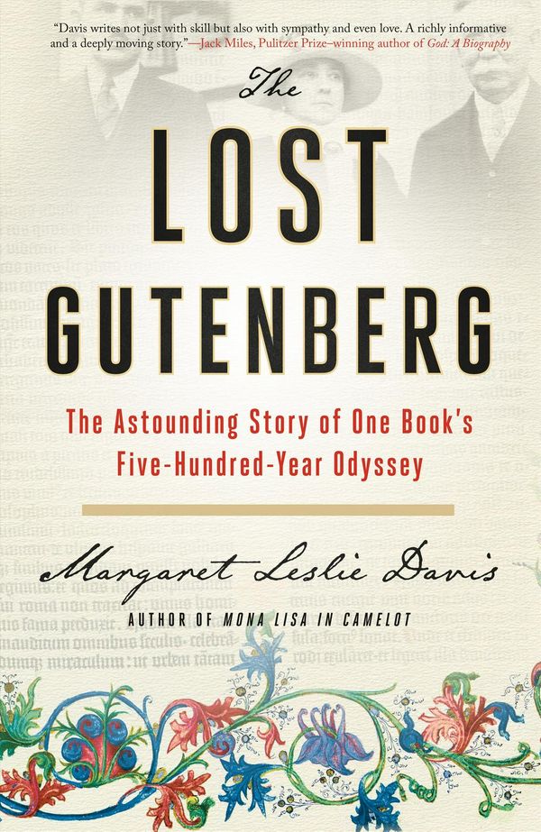 Cover Art for 9781592408672, The Lost Gutenberg: The Astounding Story of One Book's Five-Hundred-Year Odyssey by Margaret Leslie Davis