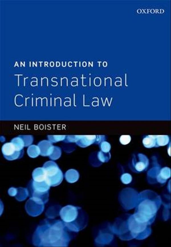 Cover Art for 9780199605385, An Introduction to Transnational Criminal Law by Neil Boister