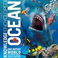 Cover Art for 9780241484135, Knowledge Encyclopedia Ocean!: Our Watery World As You've Never Seen It Before by DK