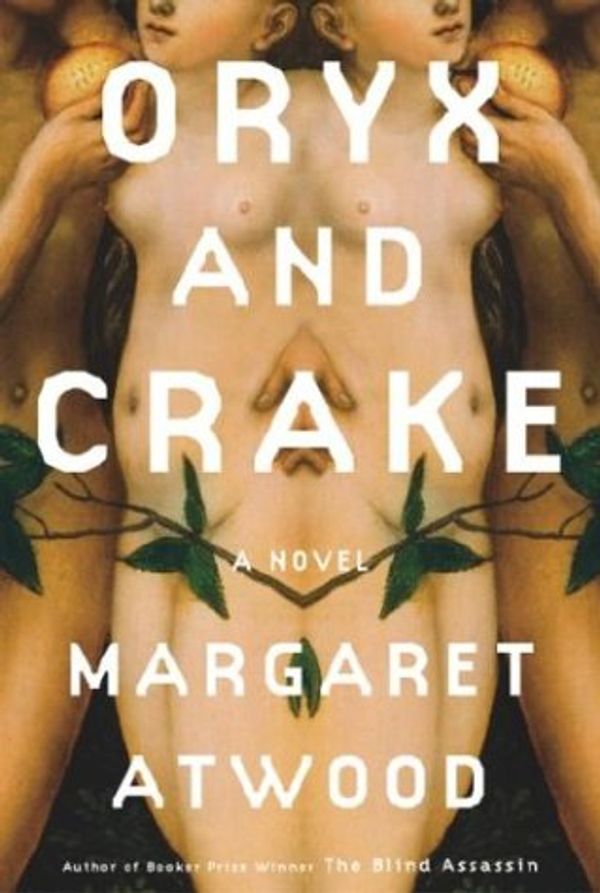 Cover Art for 9780385510882, ORYX AND CRAKE by Margaret Atwood