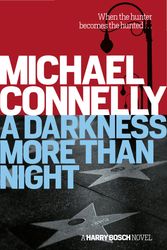 Cover Art for 9781760632564, A Darkness More Than Night by Michael Connelly
