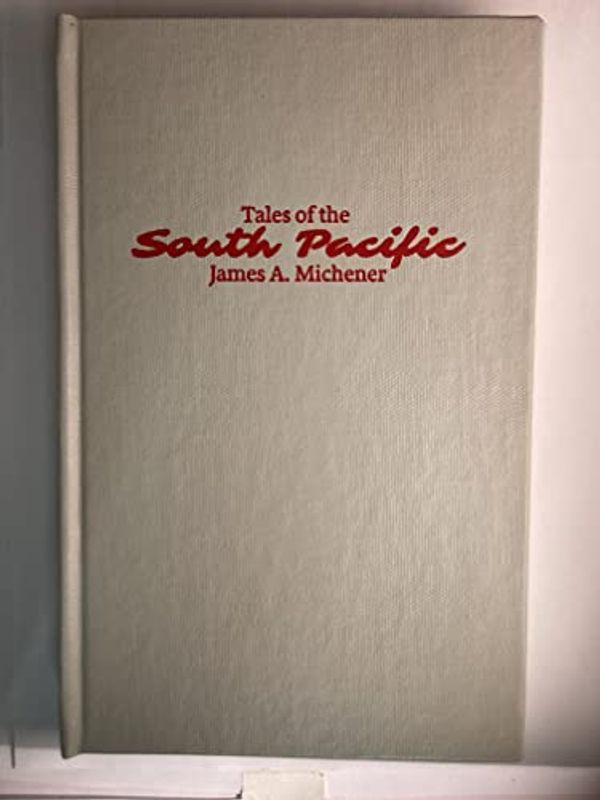 Cover Art for 9780848821036, Tales of the South Pacific by James A Michener