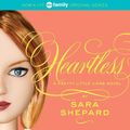 Cover Art for 9780061566165, Pretty Little Liars #7: Heartless by Sara Shepard