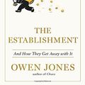 Cover Art for 9781612194875, The EstablishmentAnd How They Get Away with It by Owen Jones