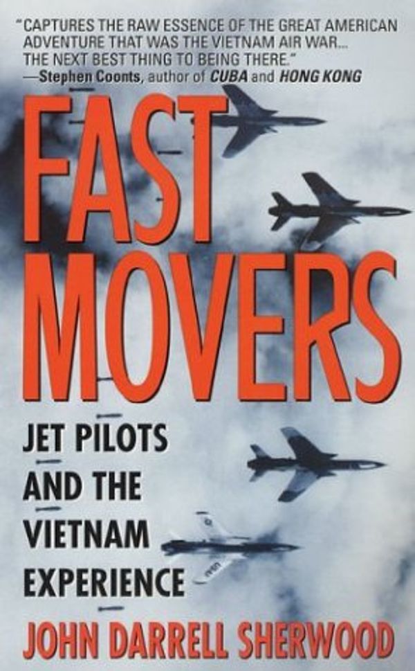 Cover Art for 9780312979621, Fast Movers by Sherwood, John Darrell