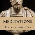Cover Art for 9781540787927, Meditations by Meric Casaubon, Marcus Aurelius