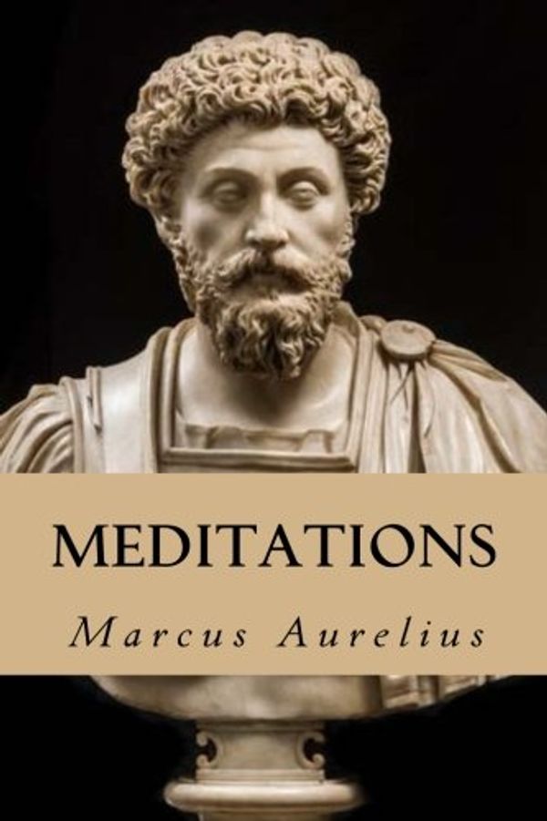 Cover Art for 9781540787927, Meditations by Meric Casaubon, Marcus Aurelius