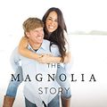 Cover Art for 0675900706415, The Magnolia Story by Chip Gaines