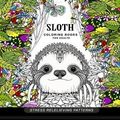 Cover Art for 9781545202975, Sloth coloring book for adults: (Animal Coloring Books for Adults) by Adult Coloring Book