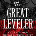 Cover Art for 9780691165028, The Great Leveler: Violence and the History of Inequality from the Stone Age to the Twenty-First Century (Princeton Economic History of the Western World) by Walter Scheidel