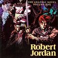 Cover Art for 9780765333889, The Eye of the World (The Wheel of Time) - The Graphic Novel - Volume One by Robert Jordan