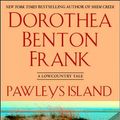 Cover Art for 9780425202715, Pawleys Island by Dorothea Benton Frank