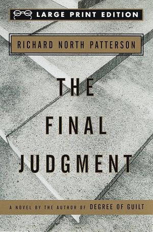 Cover Art for 9780679766667, The Final Judgment: A Novel (Random House Large Print) by Patterson, Richard North