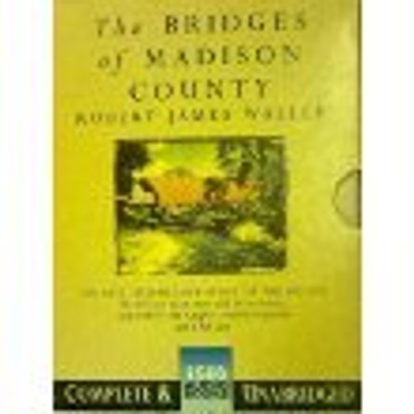 Cover Art for 9781856953191, The Bridges of Madison County: Complete & Unabridged by Robert James Waller, Author, etc.