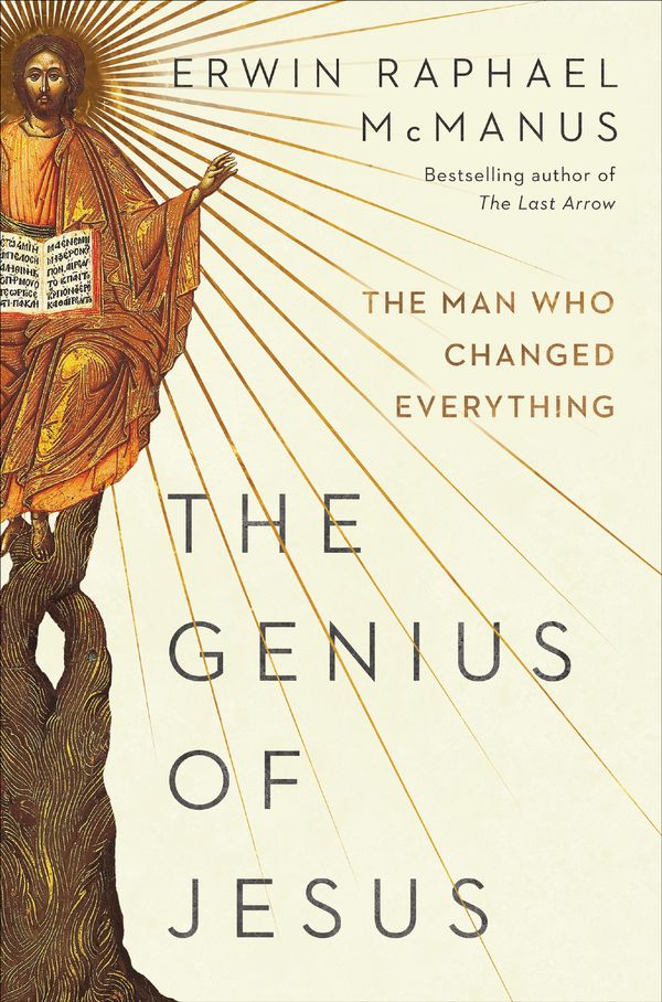 Cover Art for 9780593137383, The Genius of Jesus: The Man Who Changed Everything by Erwin Raphael McManus