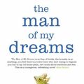 Cover Art for 9780330445603, The Man of My Dreams by Curtis Sittenfeld