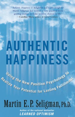Cover Art for 9781740511087, Authentic Happiness by Martin Seligman